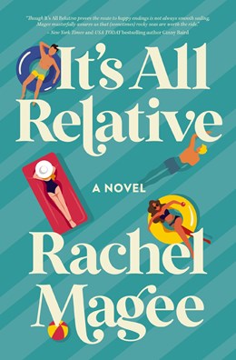 IT'S ALL RELATIVE - MAGEE. RACHEL